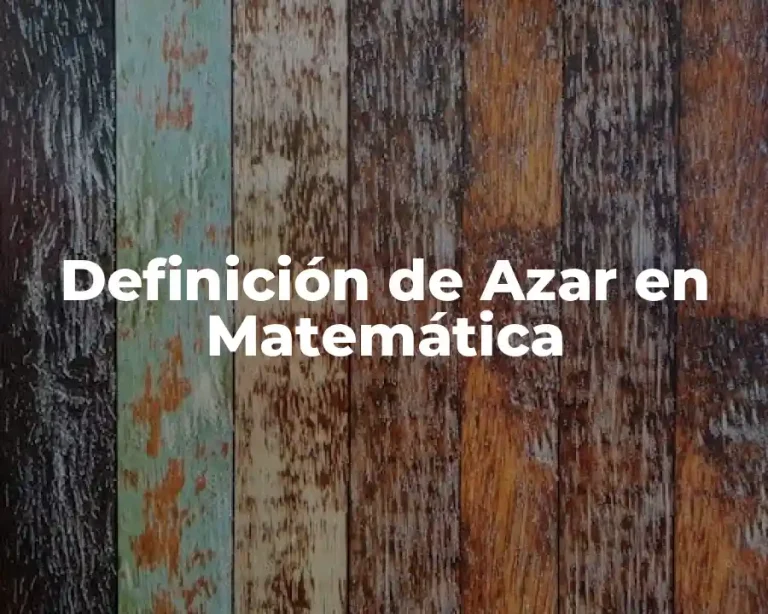 Definición de Azar en Matemática