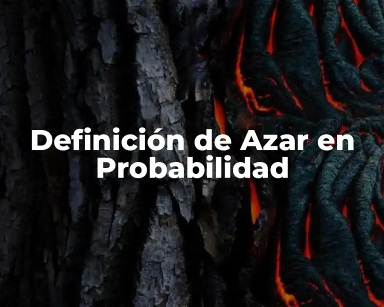Definición de Azar en Probabilidad