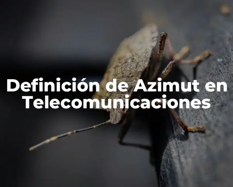 Definición de Azimut en Telecomunicaciones