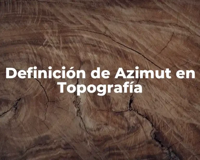 Definición de Azimut en Topografía