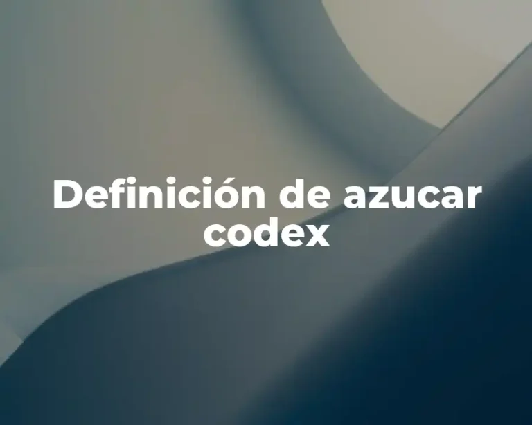 Definición de azucar codex