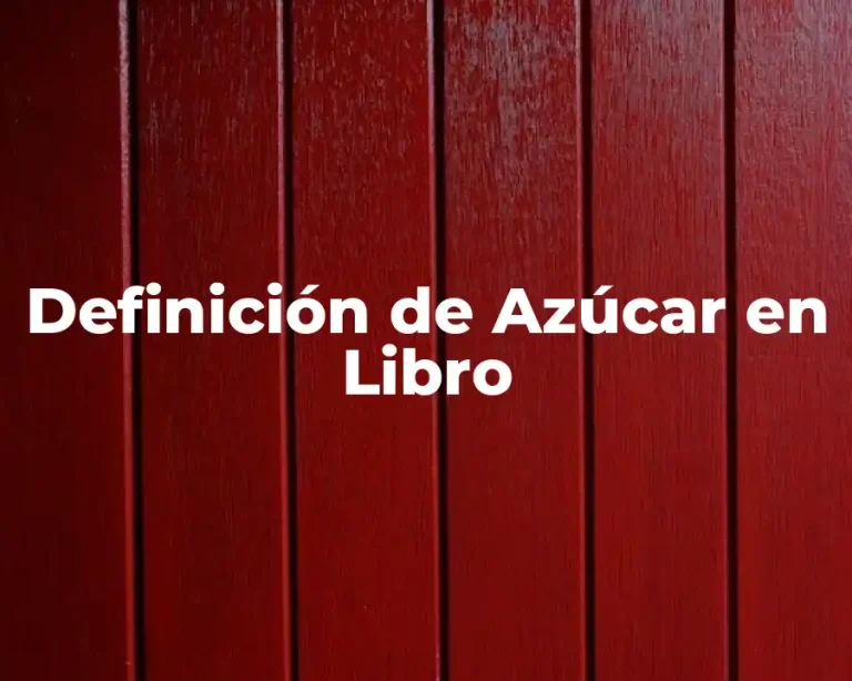Definición de Azúcar en Libro