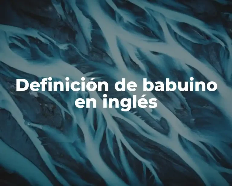 Definición de babuino en inglés