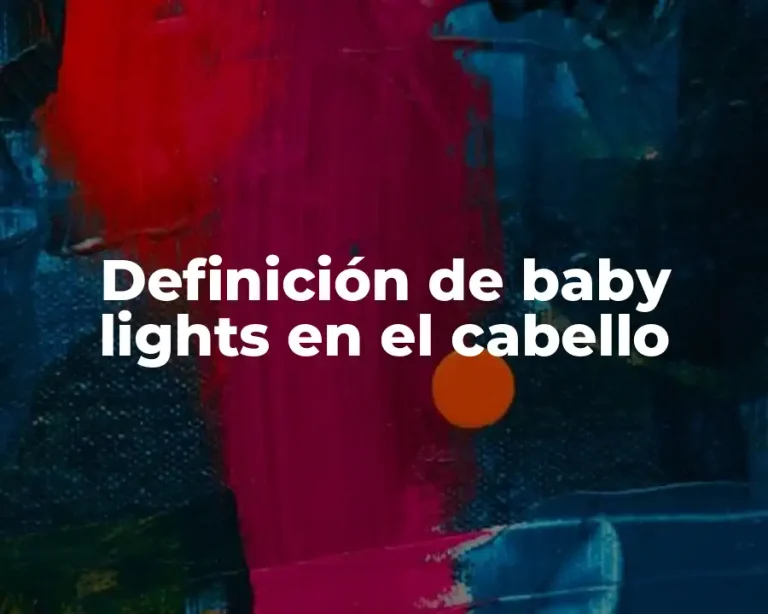 Definición de baby lights en el cabello