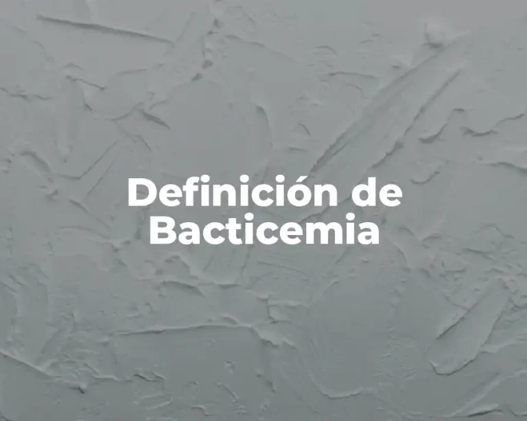 Definición de Bacticemia
