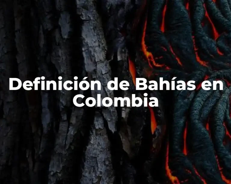 Definición de Bahías en Colombia