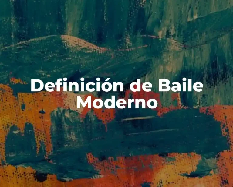 Definición de Baile Moderno