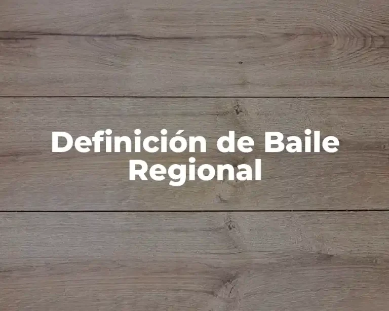 Definición de Baile Regional
