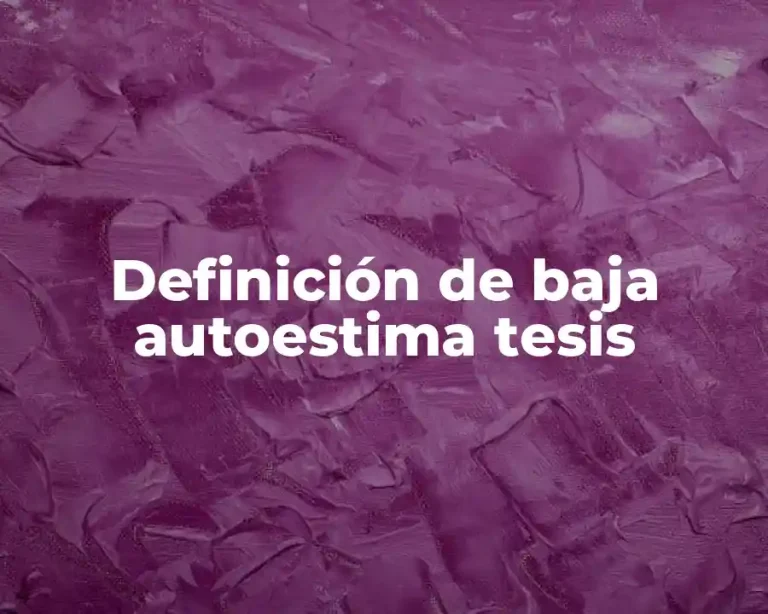 Definición de baja autoestima tesis