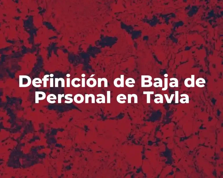 Definición de Baja de Personal en Tavla