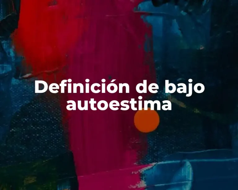 Definición de bajo autoestima