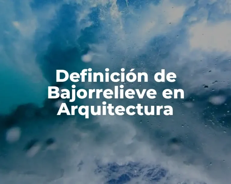 Definición de Bajorrelieve en Arquitectura