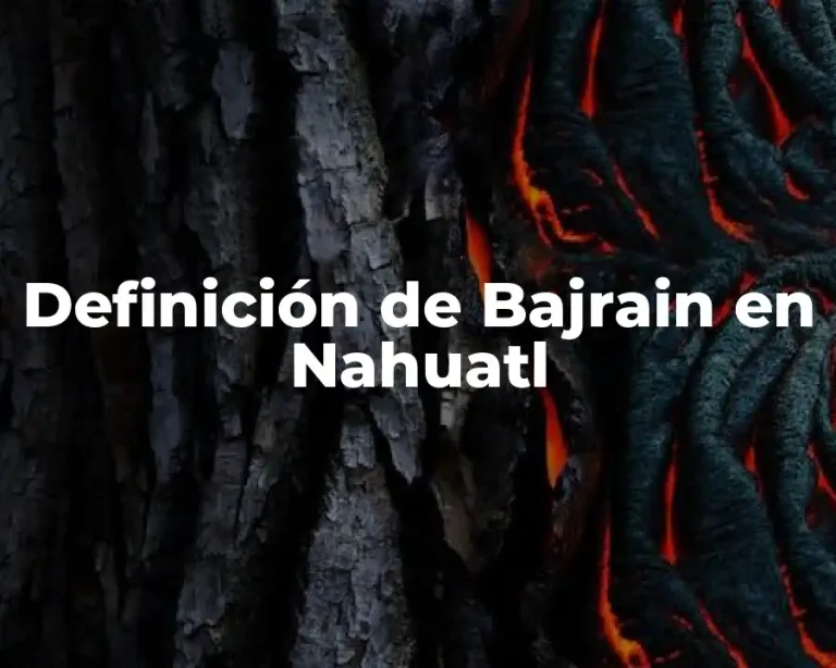 Definición de Bajrain en Nahuatl