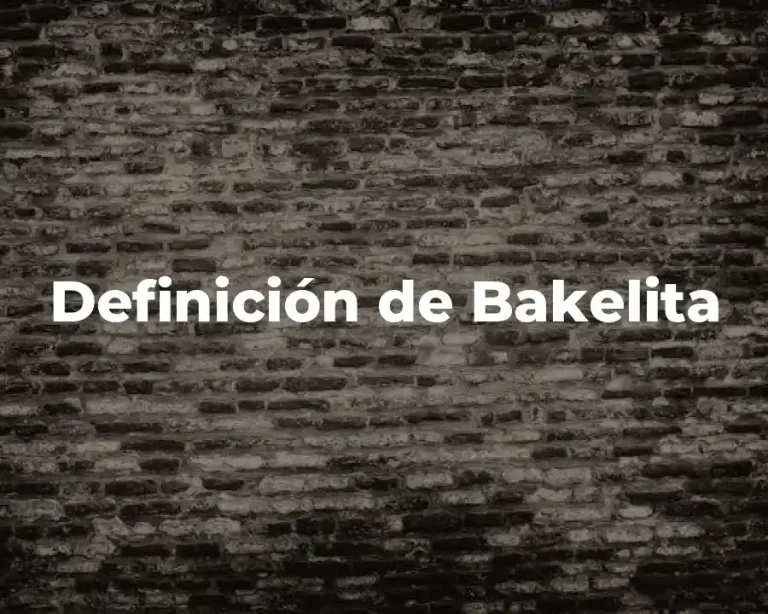 Definición de Bakelita