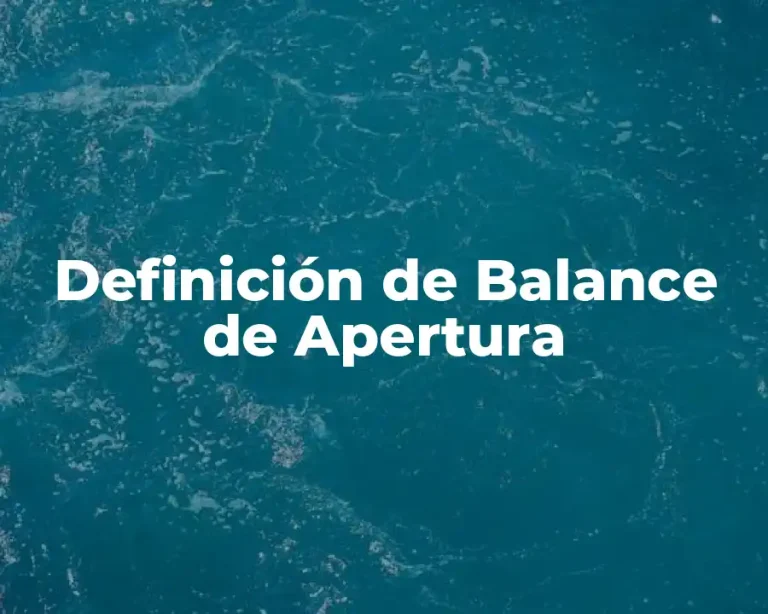 Definición de Balance de Apertura