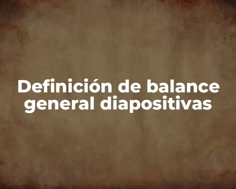 Definición de balance general diapositivas