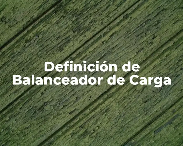 Definición de Balanceador de Carga