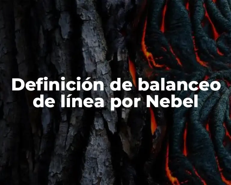 Definición de balanceo de línea por Nebel