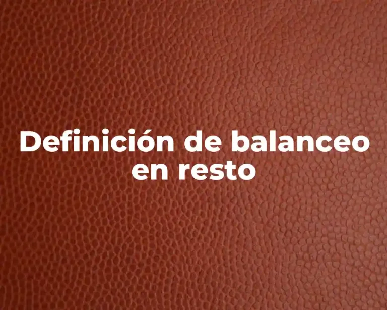 Definición de balanceo en resto