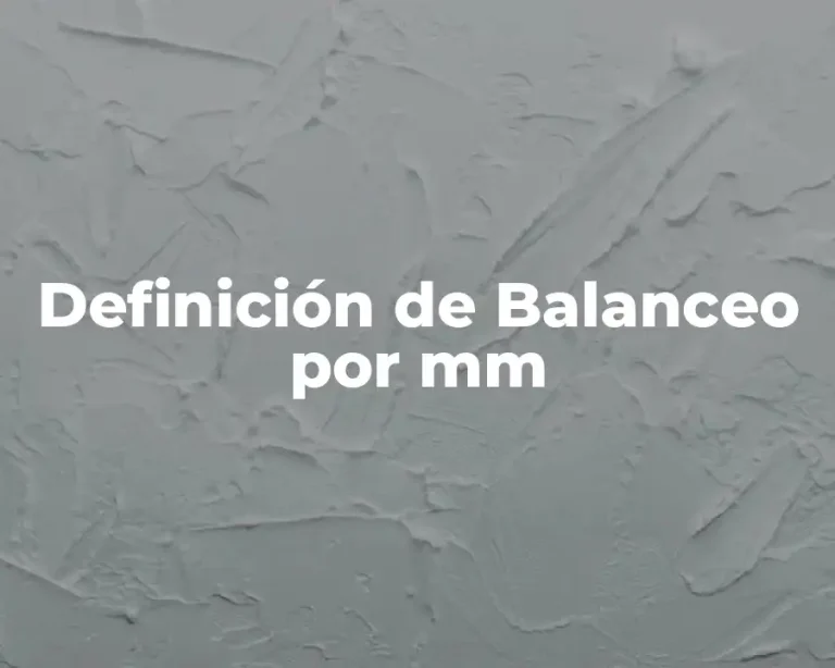Definición de Balanceo por mm