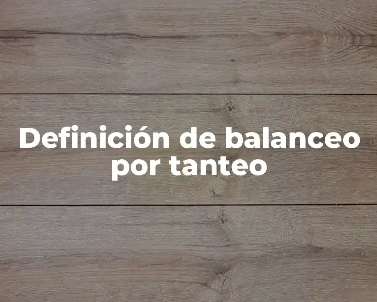 Definición de balanceo por tanteo