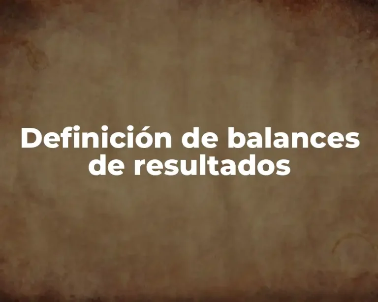 Definición de balances de resultados