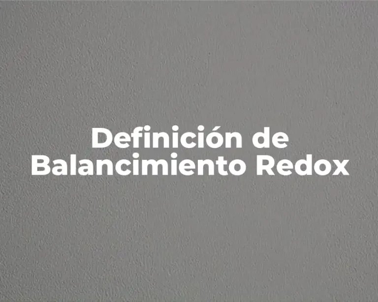 Definición de Balancimiento Redox