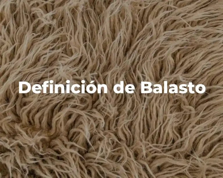 Definición de Balasto