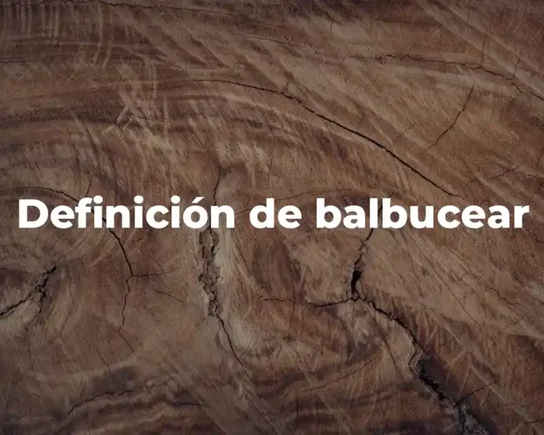 Definición de balbucear