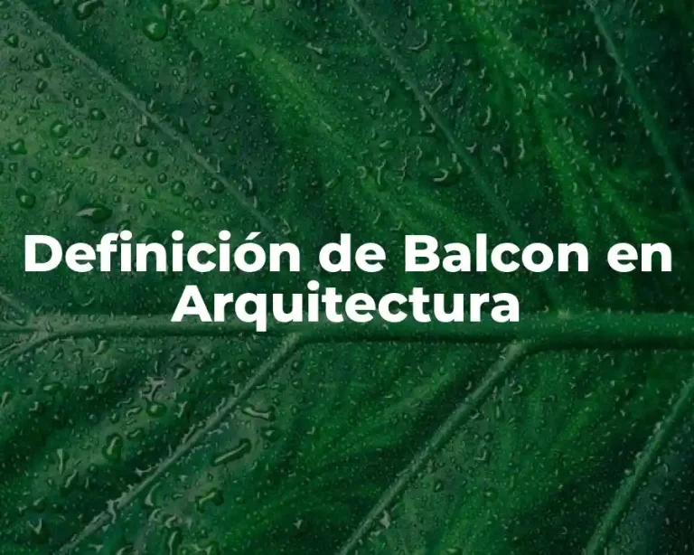 Definición de Balcon en Arquitectura