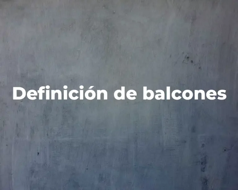 Definición de balcones