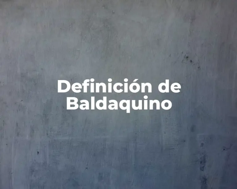 Definición de Baldaquino