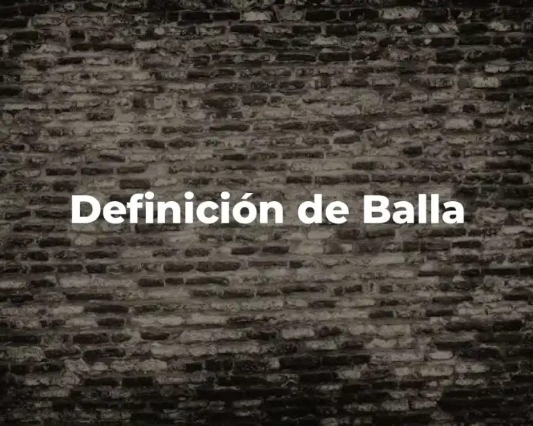 Definición de Balla