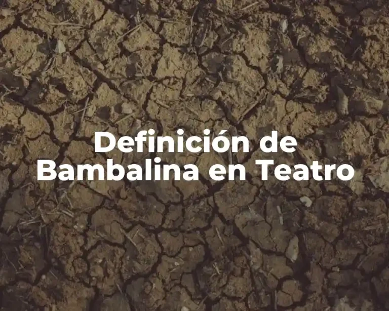 Definición de Bambalina en Teatro