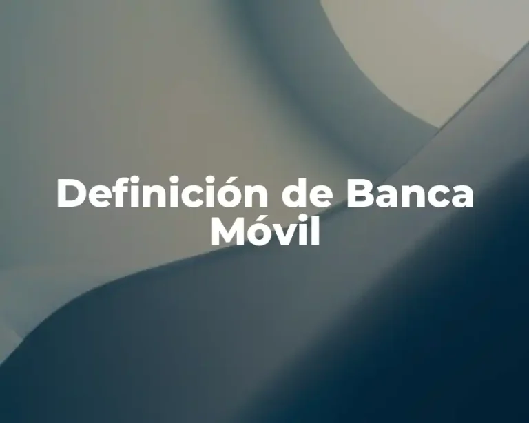Definición de Banca Móvil