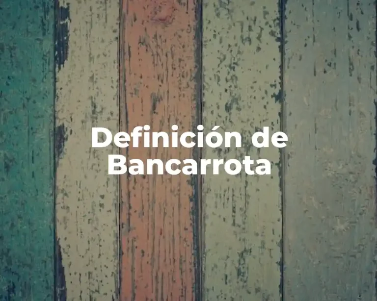 Definición de Bancarrota