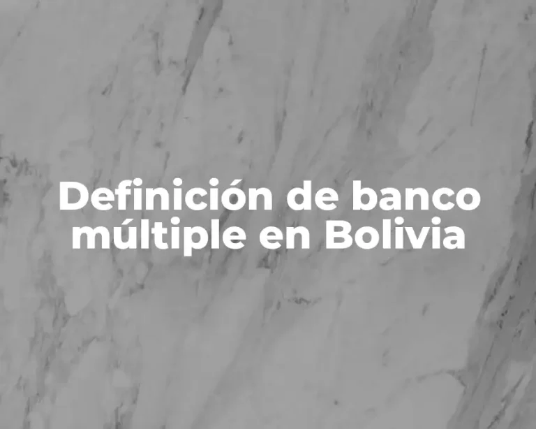 Definición de banco múltiple en Bolivia