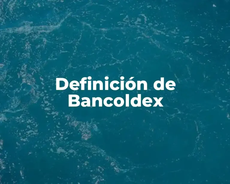 Definición de Bancoldex