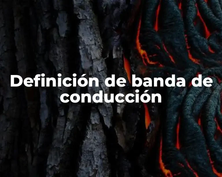 Definición de banda de conducción