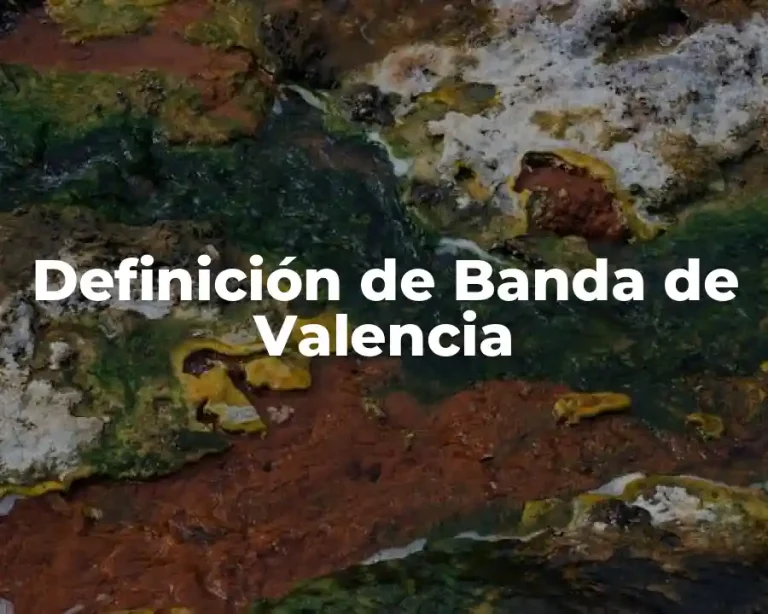Definición de Banda de Valencia