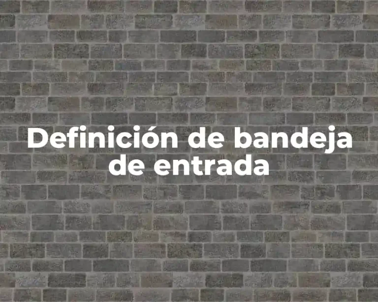 Definición de bandeja de entrada
