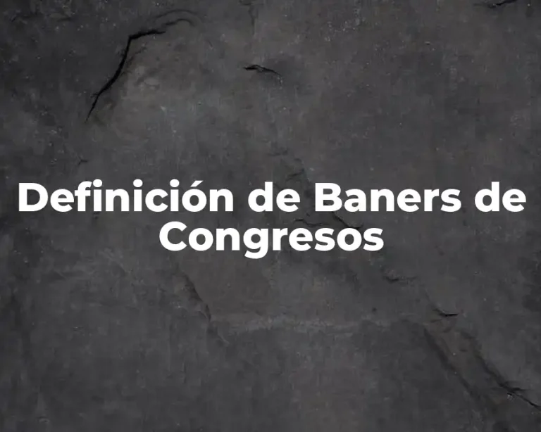 Definición de Baners de Congresos