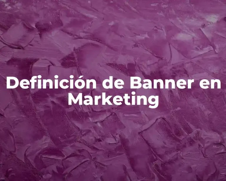 Definición de Banner en Marketing