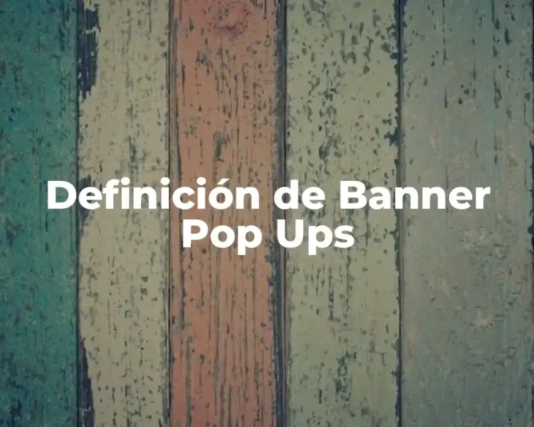 Definición de Banner Pop Ups