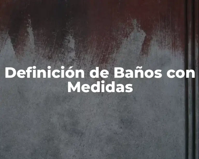 Definición de Baños con Medidas