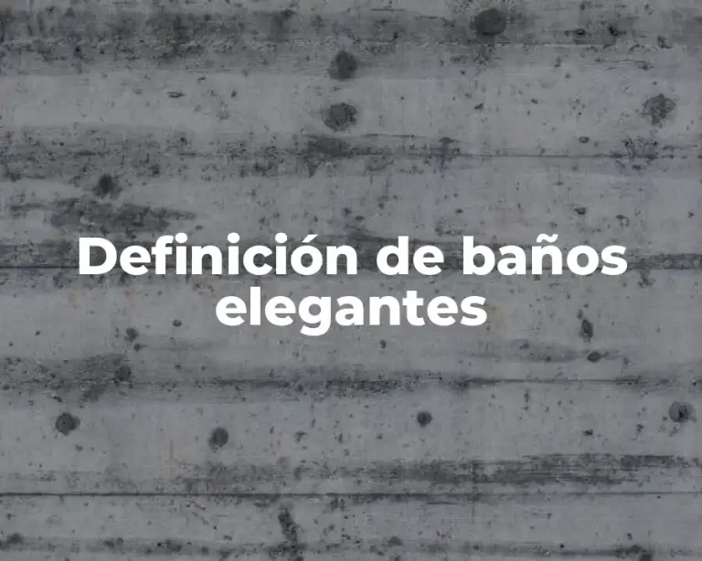 Definición de baños elegantes