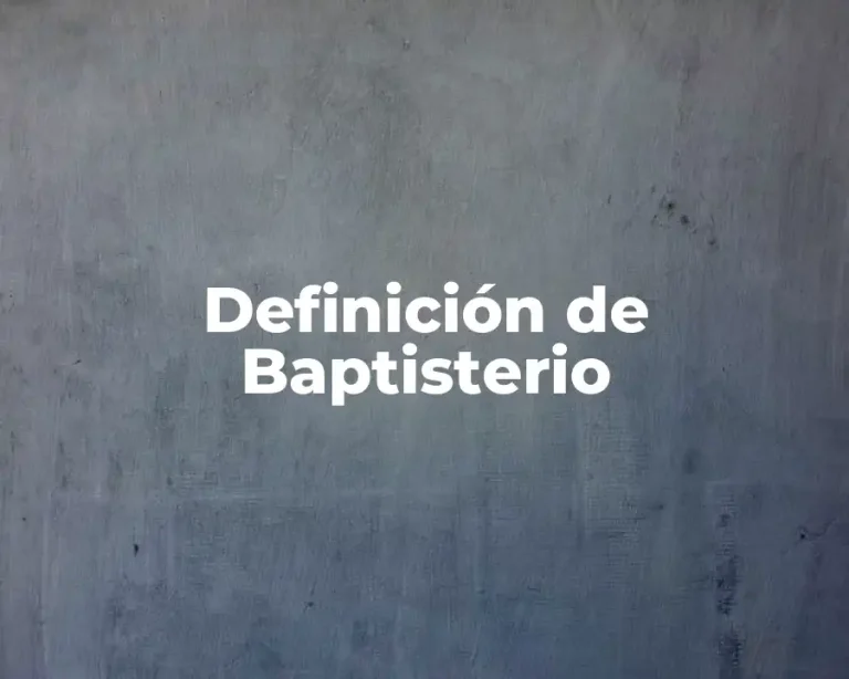 Definición de Baptisterio