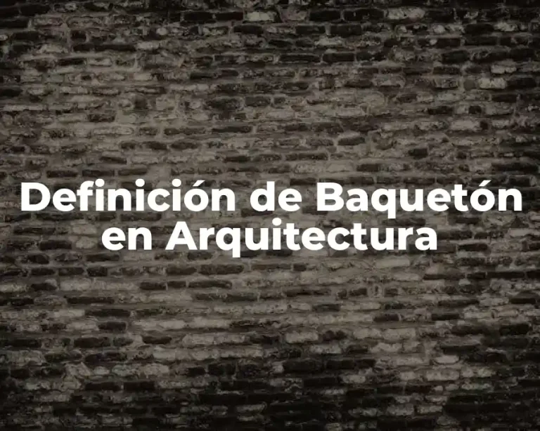 Definición de Baquetón en Arquitectura