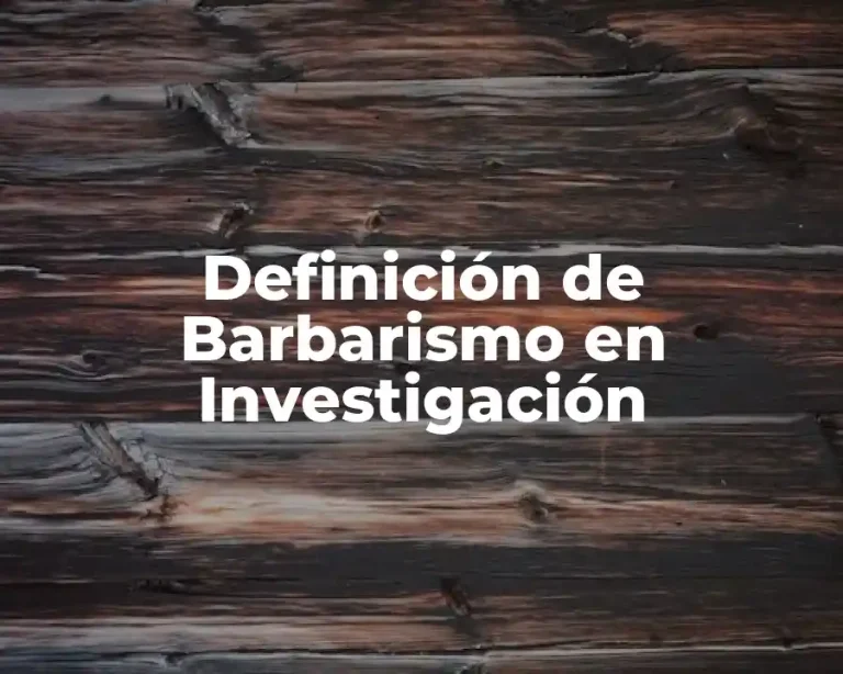 Definición de Barbarismo en Investigación
