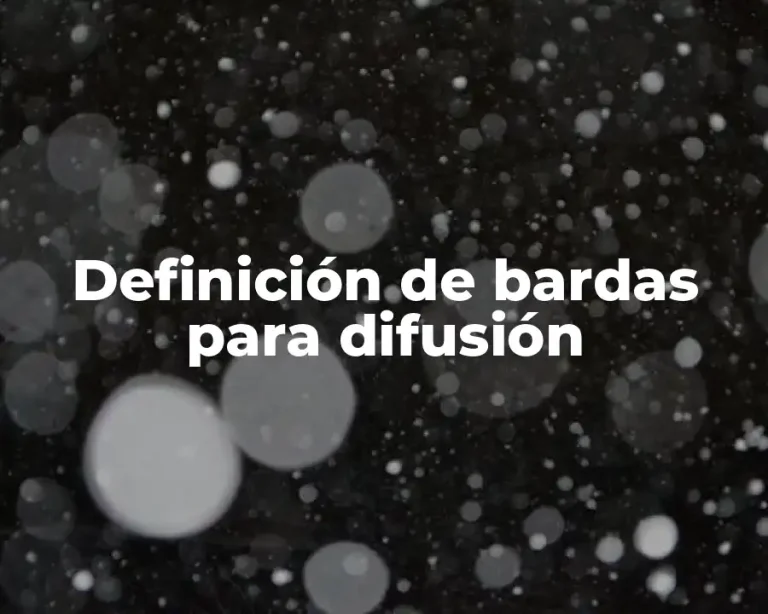 Definición de bardas para difusión
